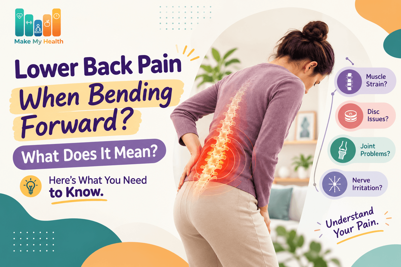 Lower Back Pain When Bending Forward: What Does It Mean?